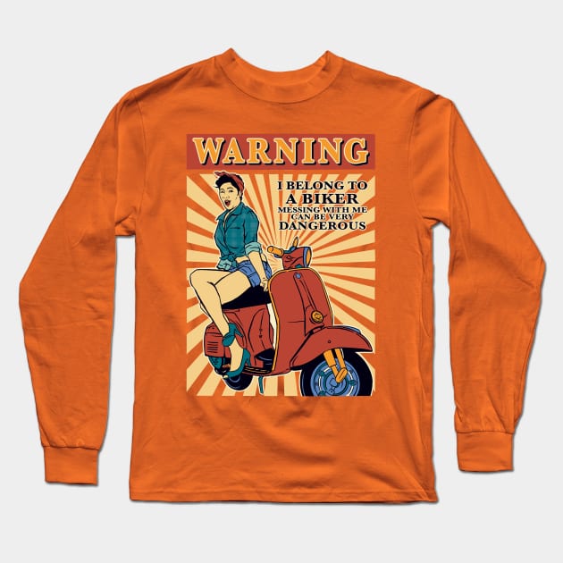 Warning! i belong to a biker Long Sleeve T-Shirt by BAJAJU